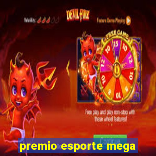 premio esporte mega